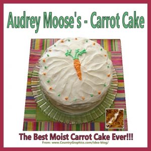 Audrey Moose Carrot Cake This is the best moist carrot cake ever!!!