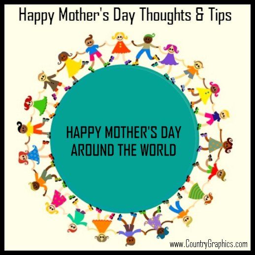 Happy Mother's Day Thoughts & Tips